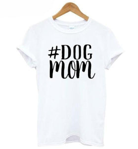 Hashtag DOG MOM Printed T-Shirt!  NOW -->>20% OFF!