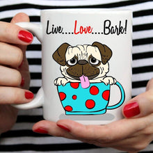 Cutest "Live. Love. Bark." Pug Mug!